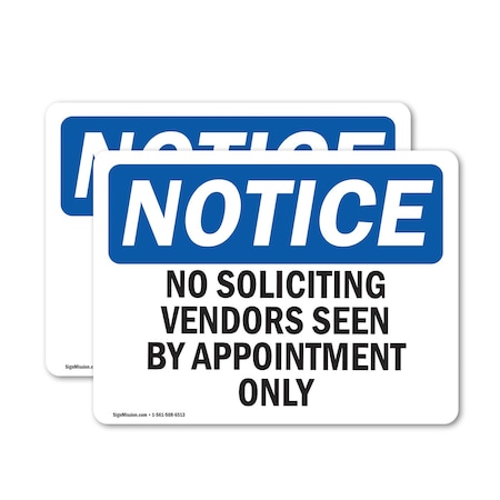 Signmission No Soliciting Vendors Seen By Appointment Only OSHA Notice Sign, Vinyl Decal, 10in W x 7in L, 2PK OS-2PACK-NS-D-710-L-14841